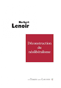 Déconstruction du néolibéralisme